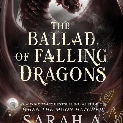 The Ballad of Falling Dragons (The Moonfall Series #2) Autographed