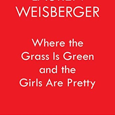 Where the Grass is Green and the Girls Are Pretty Autographed