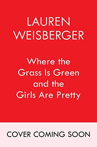 Where the Grass is Green and the Girls Are Pretty Autographed