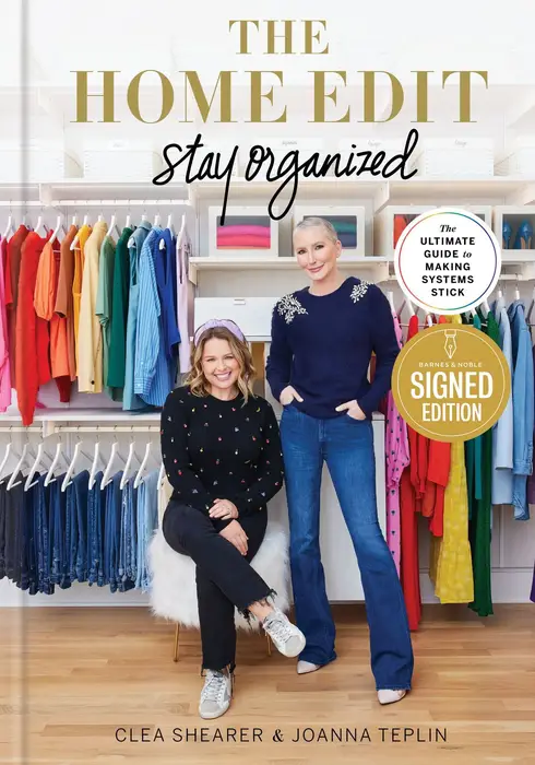 The Home Edit: Stay Organized: The Ultimate Guide to Making Systems Stick