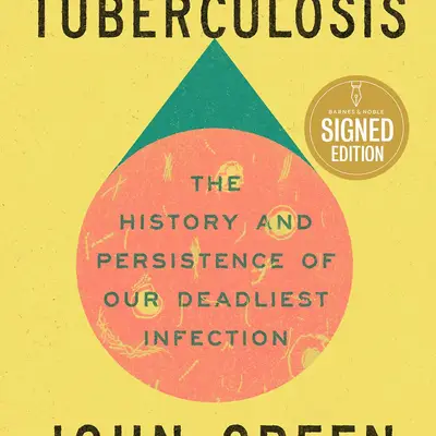 Everything is Tuberculosis Autographed