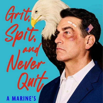 Grit, Spit, and Never Quit Autographed
