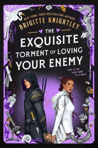 The Exquisite Torment of Loving Your Enemy Autographed