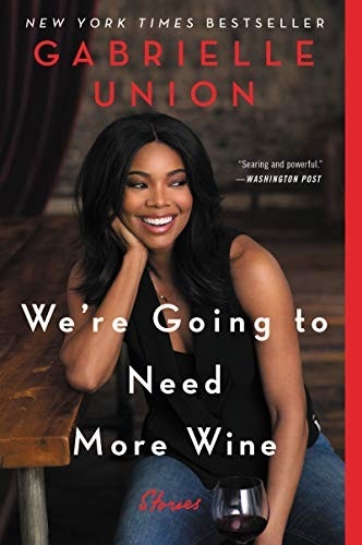 We're Going to Need More Wine - Autographed Copy