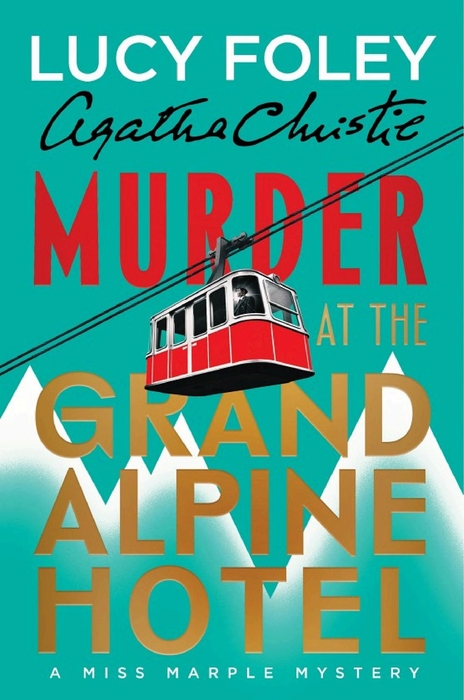 Murder at the Grand Alpine Hotel Autographed