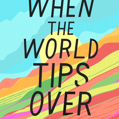 When the World Tips Over Autographed