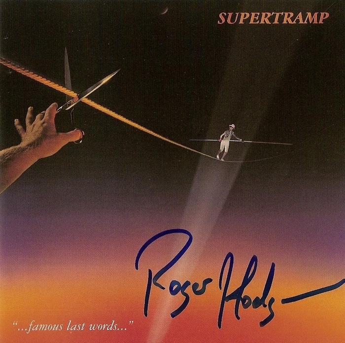 Roger Hodgson signed FAMOUS LAST WORDS - LIMITED EDITION VINYL LP