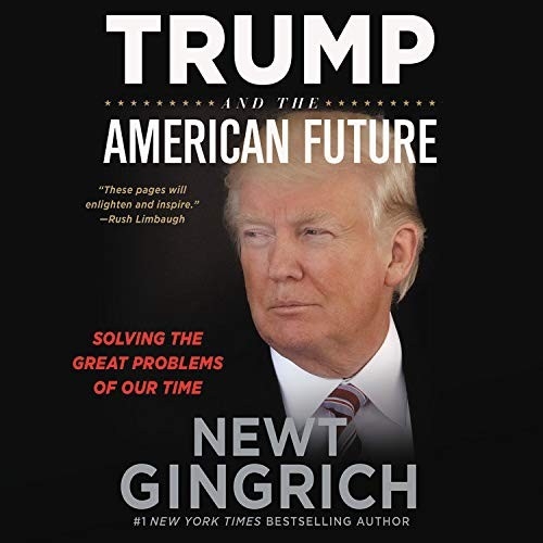 Trump and the American Future - Autographed Edition