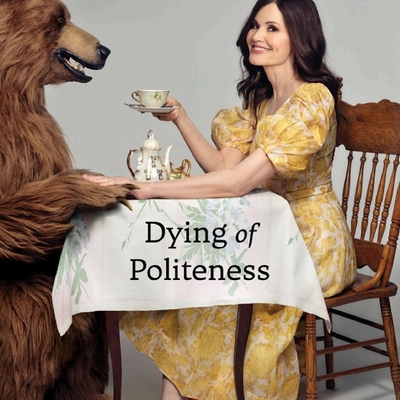 Dying of Politeness Autographed