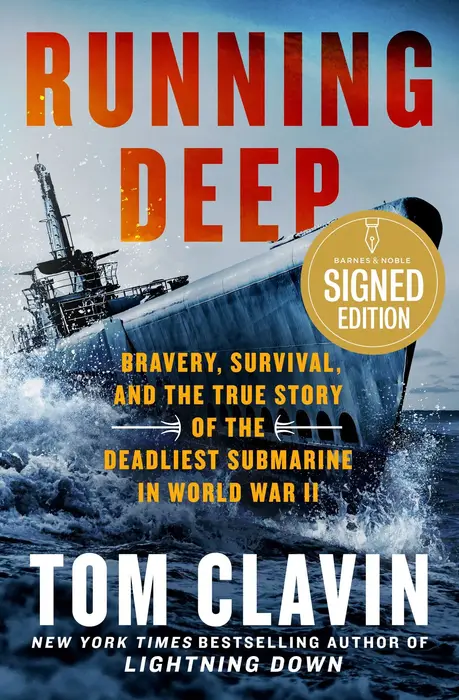 Running Deep: Bravery, Survival, and the True Story of the Deadliest Submarine in World War II (Signed Book)