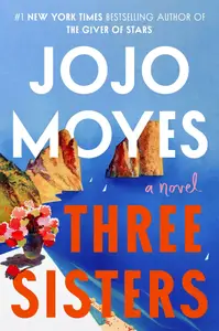 Three Sisters: A Novel (Signed Book)