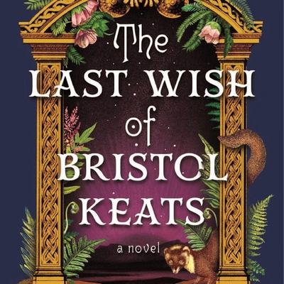 The Last Wish of Bristol Keats Autographed