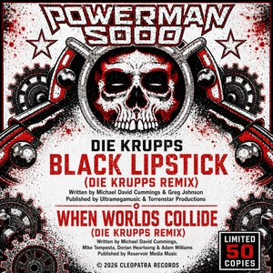 Powerman 5000 - When Worlds Collide (Remix) / Black Lipstick (Remix) (