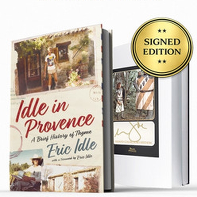 Eric Idle Idle in Provence: A Brief History of Thyme