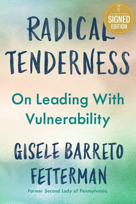 Radical Tenderness: The Value of Vulnerability in an Often Unkind World (Signed Book)