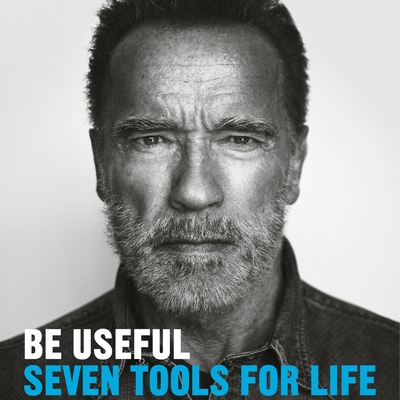 Be Useful - Seven Tools for Life Autographed