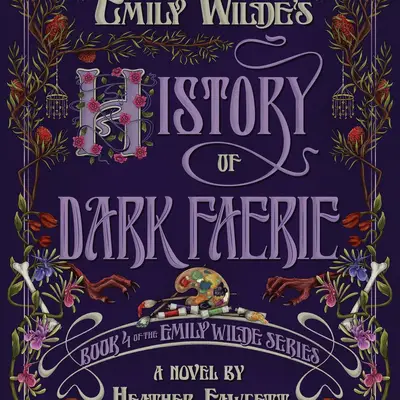 Emily Wilde's History of Dark Faerie (Emily Wilde Series #4) Autographed