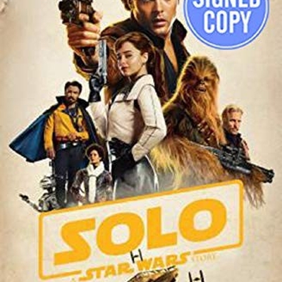 Solo - A Star Wars Story - Autographed Copy