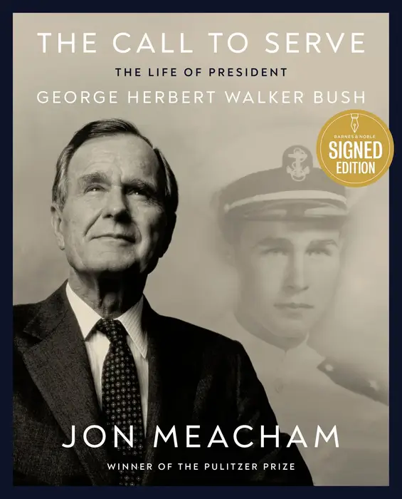 The Call to Serve: The Life of an American President, George Herbert Walker Bush: A Visual Biography (Signed Book)
