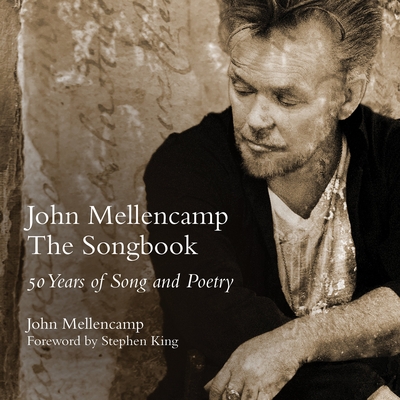 John Mellencamp Art John Mellencamp The Songbook 50 Years of Song and Poetry - Autographed