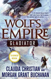 Wolf's Empire: Gladiator (Signed Book)