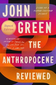 The Anthropocene Reviewed Autographed