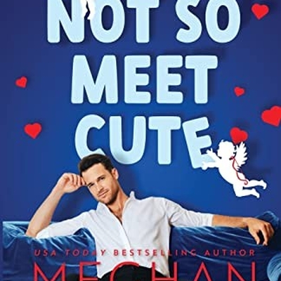 A Not So Meet Cute Autographed