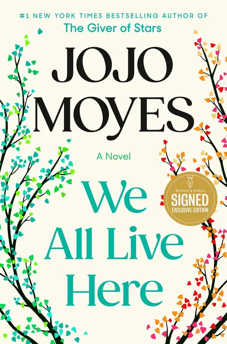We All Live Here: A Novel (Signed B&N Exclusive Edition)
