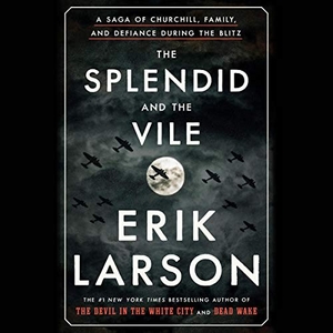 The Splendid and the Vile - Autographed Copy