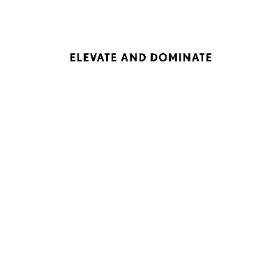 Elevate and Dominate Autographed