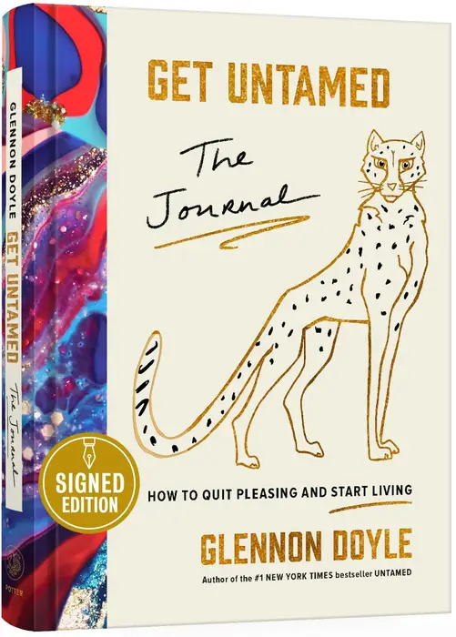 Get Untamed: The Journal (How to Quit Pleasing and Start Living) (Signed Book)