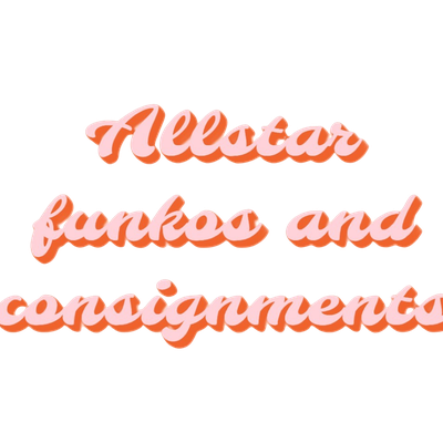 All Star Funkos and Consignments - Anthony Bautista
