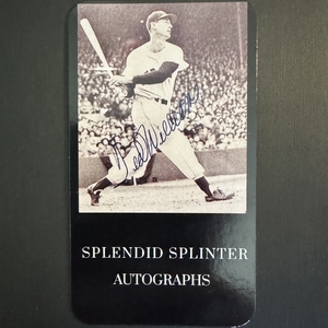 Splendid Splinter Autographs