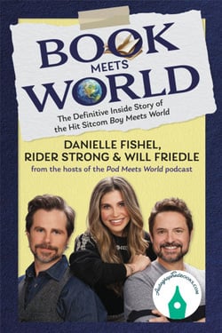 Book Meets World - The Definitive Oral History of the Hit Sitcom Autographed