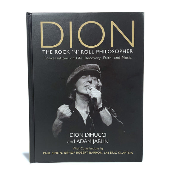 Dion: The Rock 'N' Roll Philosopher (Hand-Signed by Dion DiMucci)
