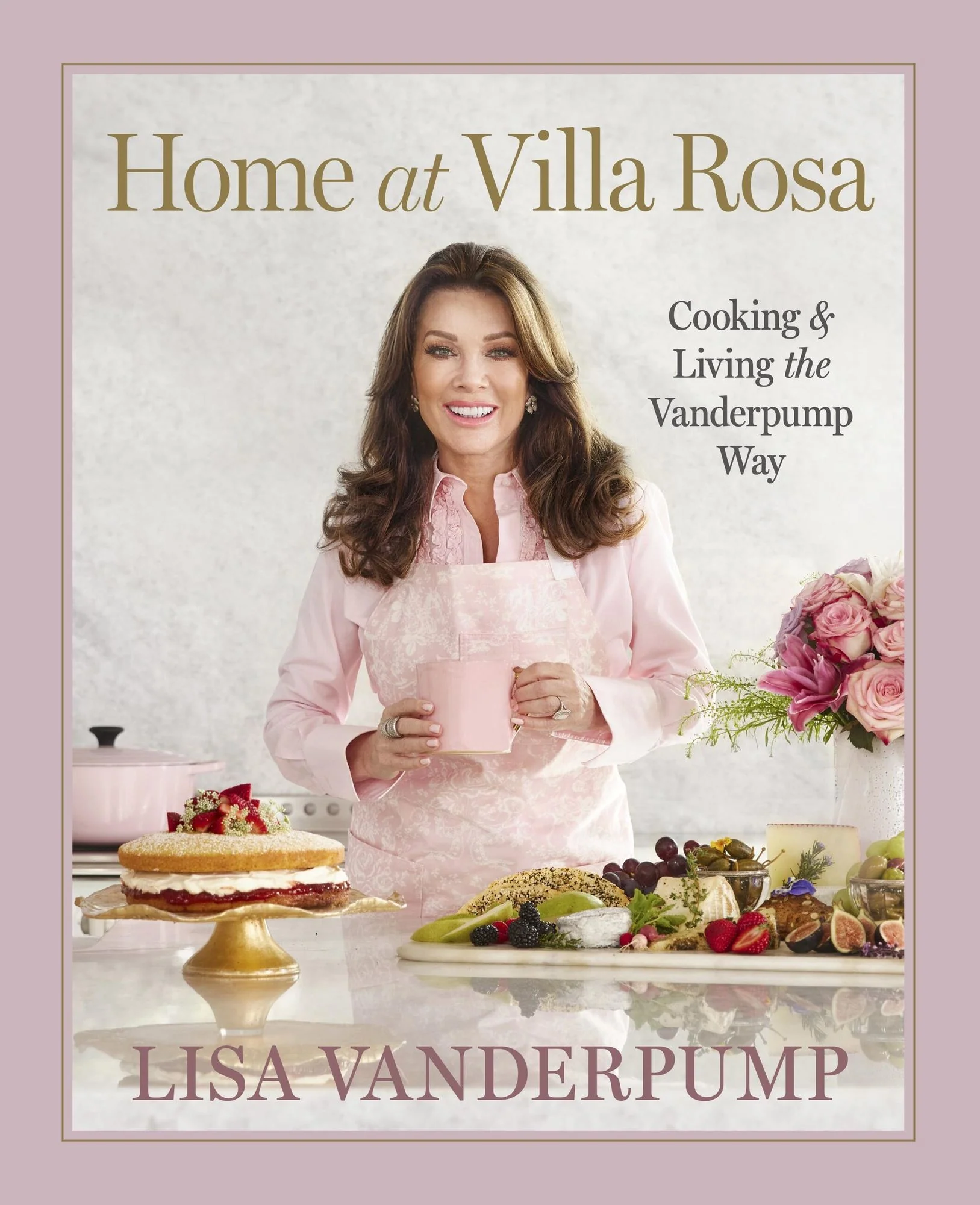 Home at Villa Rosa: Cooking and Living the Vanderpump Way (Signed Book)