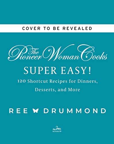 The Pioneer Woman Cooks--Super Easy! Autographed