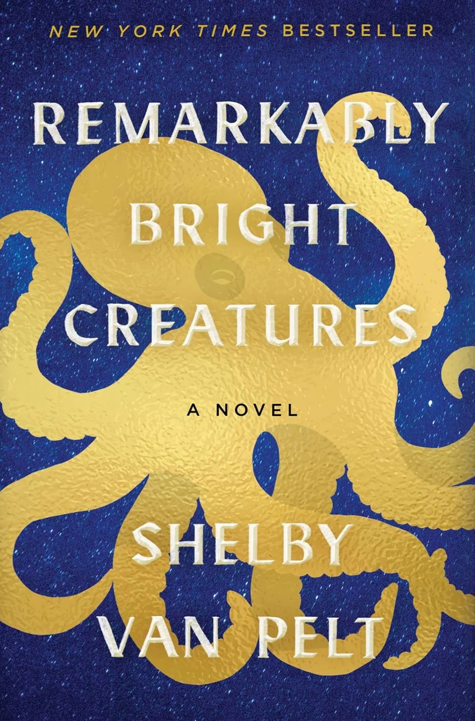 Remarkably Bright Creatures: A Novel (Signed Book)