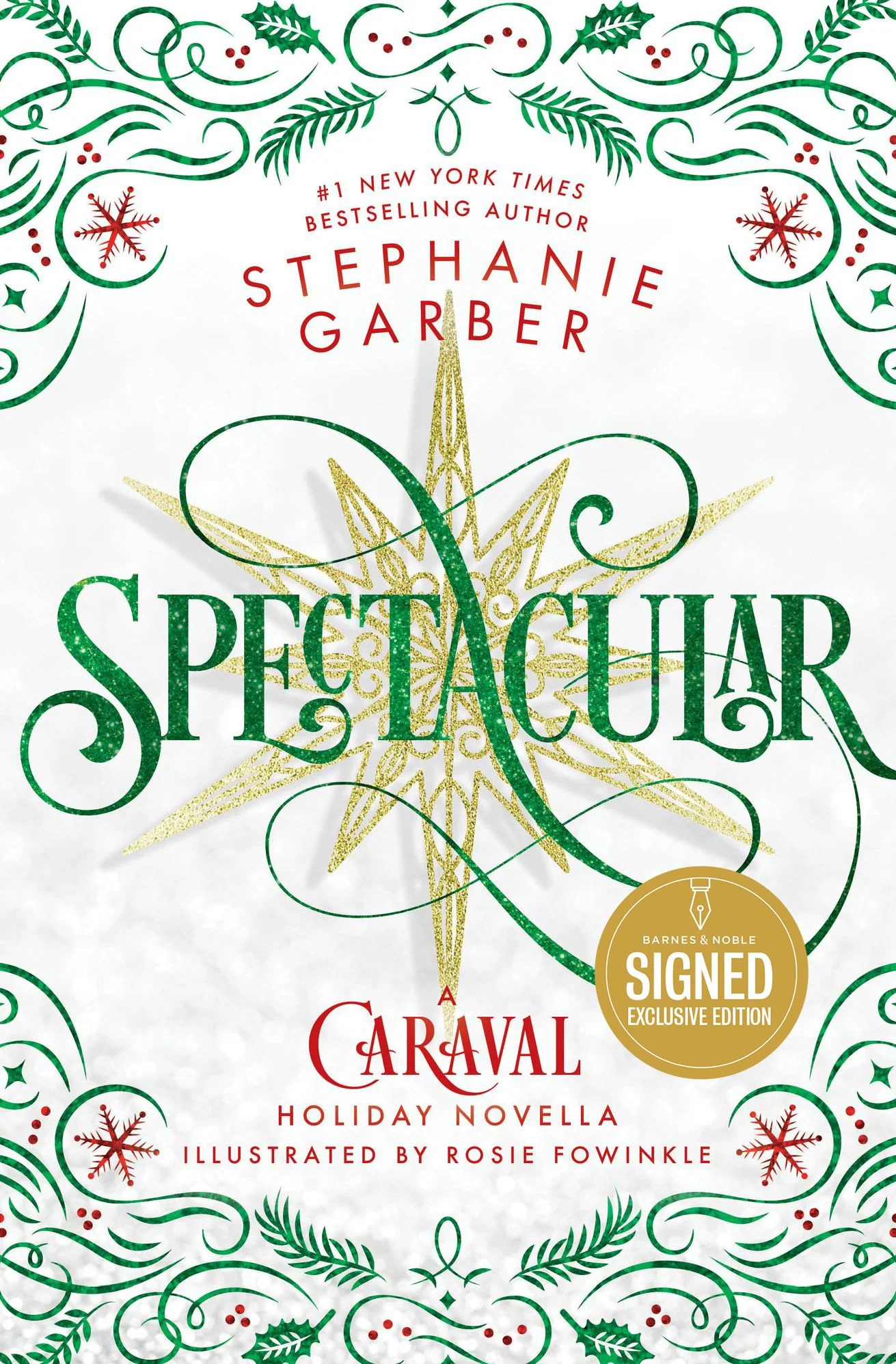 Spectacular (B&N Exclusive Edition): A Caraval Holiday Novella