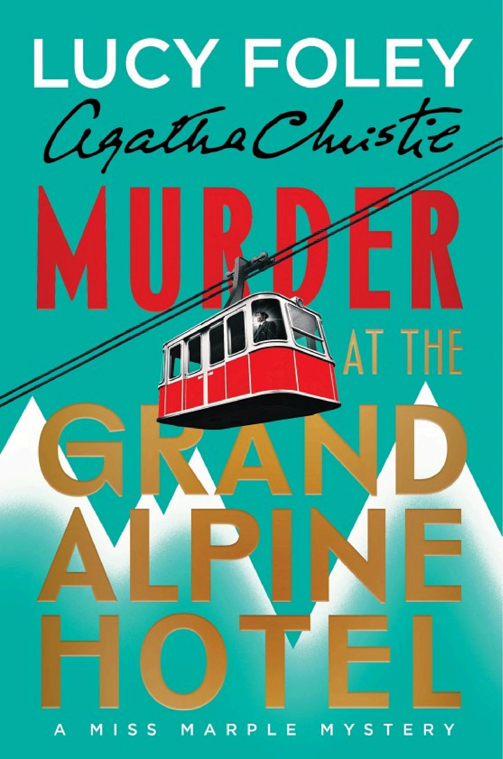 Murder at the Grand Alpine Hotel Autographed