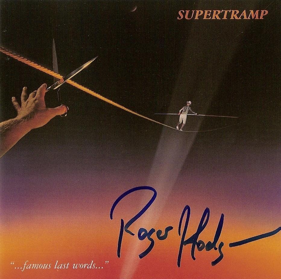 Roger Hodgson signed FAMOUS LAST WORDS - LIMITED EDITION VINYL LP
