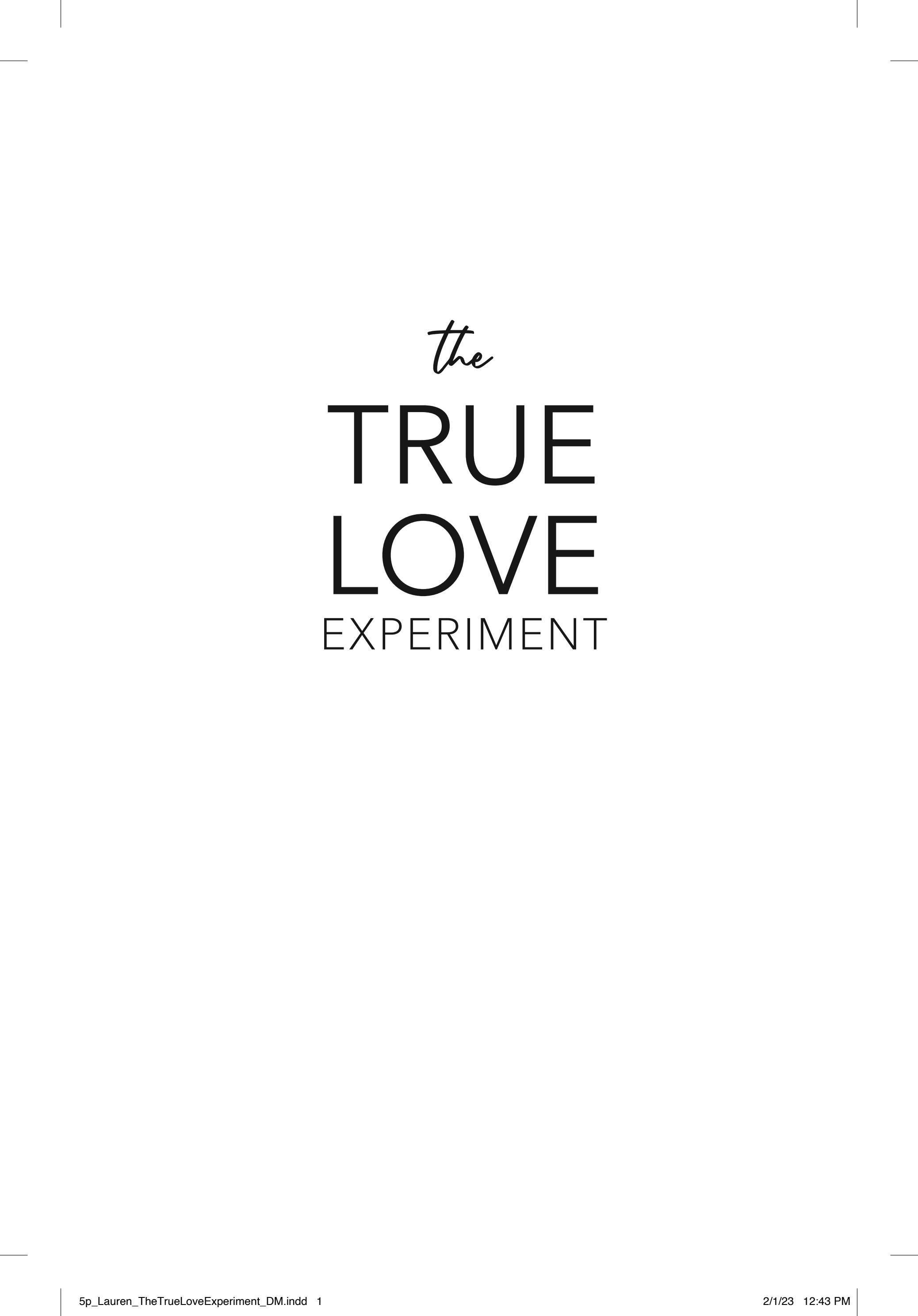 The True Love Experiment Autographed