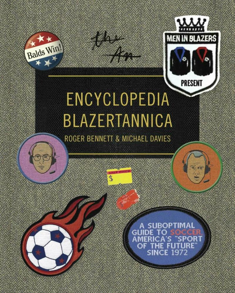 Men in Blazers Present Encyclopedia Blazertannica - Autographed Copy
