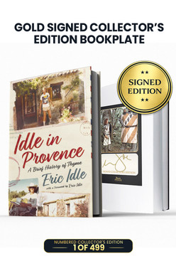Eric Idle Idle in Provence: A Brief History of Thyme