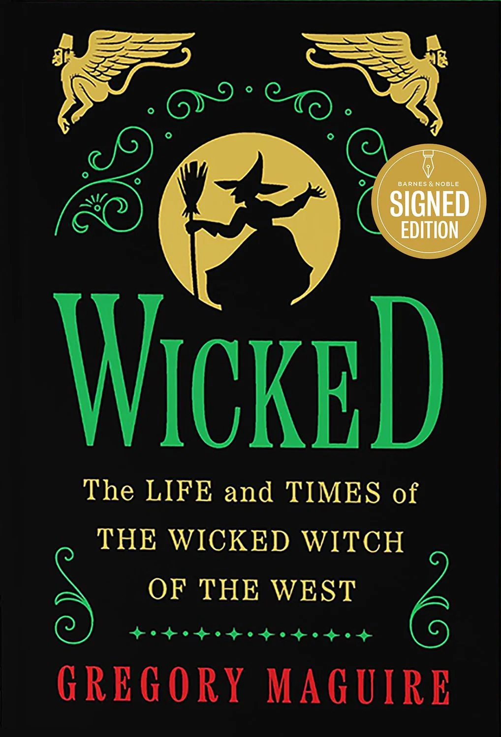 Wicked Collector's Edition: The Life and Times of the Wicked Witch of the West