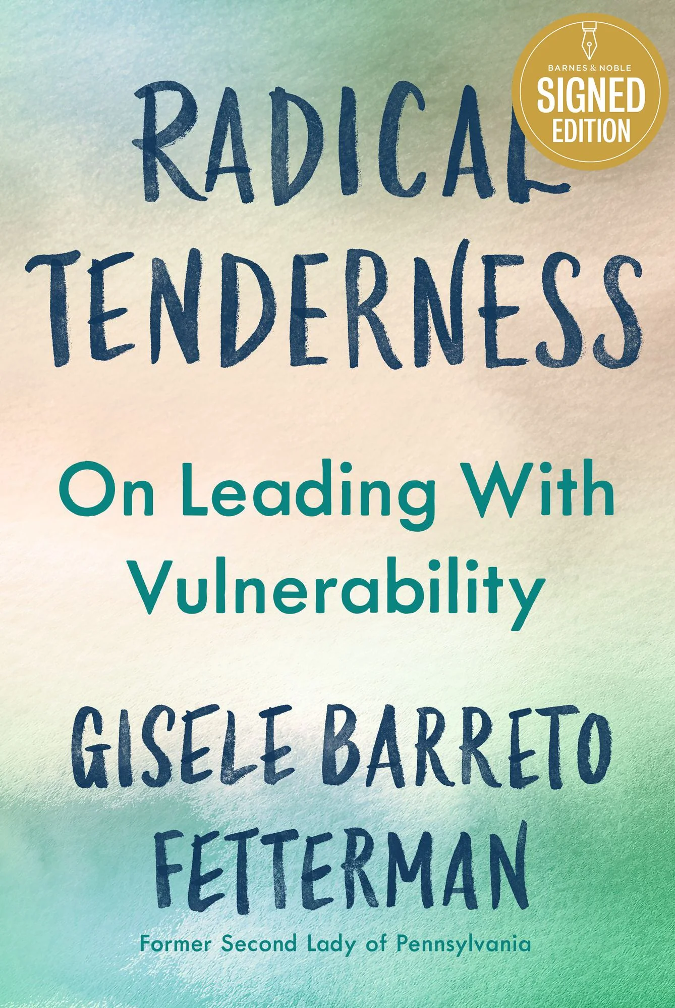 Radical Tenderness: The Value of Vulnerability in an Often Unkind World (Signed Book)