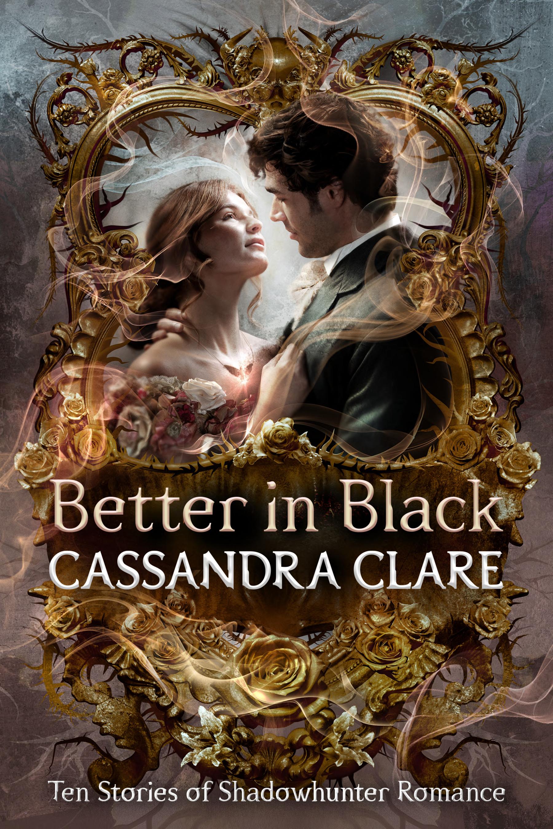 Better in Black - Ten Stories of Shadowhunter Romance Autographed
