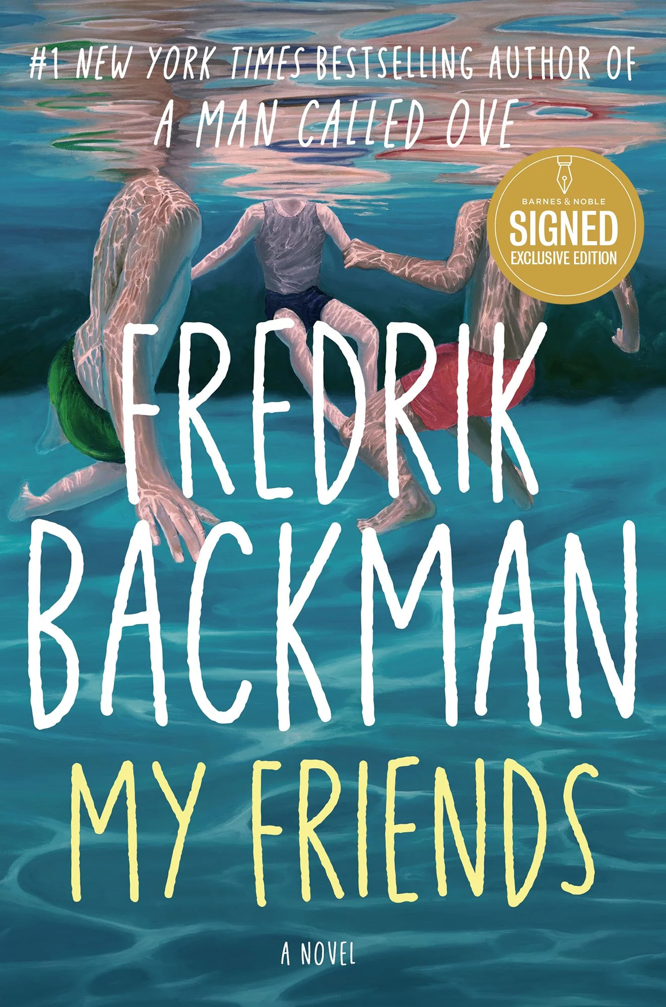 My Friends: A Novel (Signed Barnes & Noble Book Club Edition)