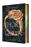 The Thorn Queen Deluxe Limited Edition Autographed