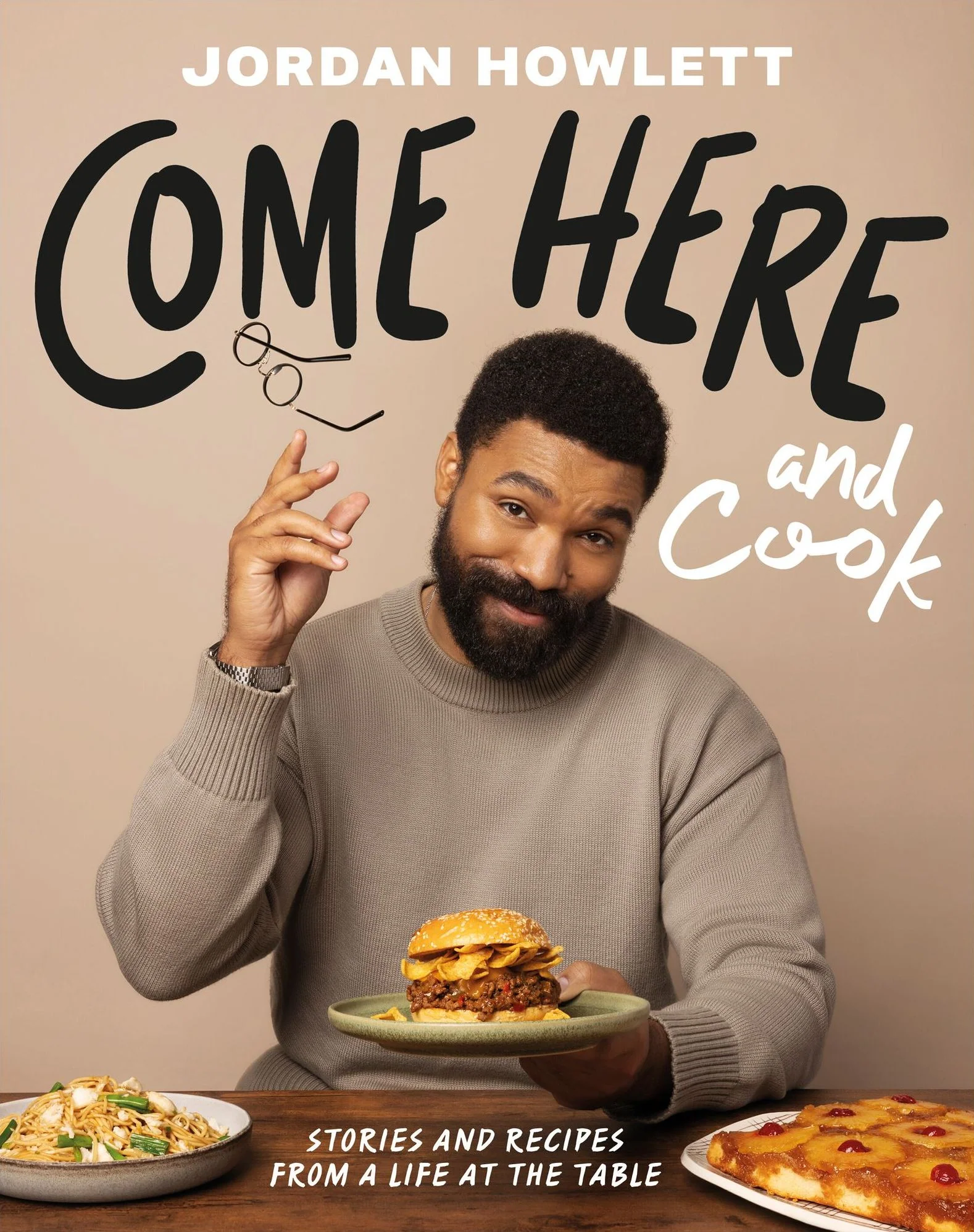 Come Here and Cook: Stories and Recipes from a Life at the Table (Signed Book)